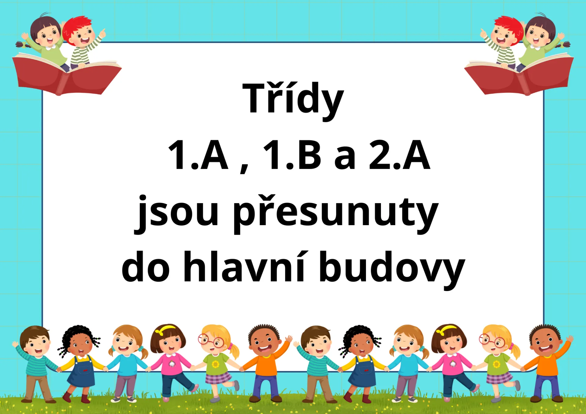 Přesun tříd ze školičky
